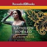 Algopix Similar Product 14 - Katheryn Howard, the Scandalous Queen