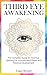 Algopix Similar Product 3 - Third Eye Awakening The Complete Guide