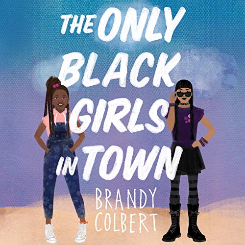 Algopix Similar Product 10 - The Only Black Girls in Town