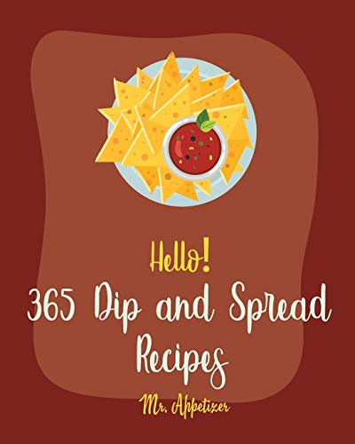 Algopix Similar Product 2 - Hello 365 Dip and Spread Recipes Best