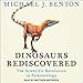 Algopix Similar Product 18 - Dinosaurs Rediscovered The Scientific