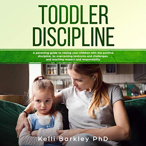 Algopix Similar Product 13 - Toddler Discipline A Parenting Guide