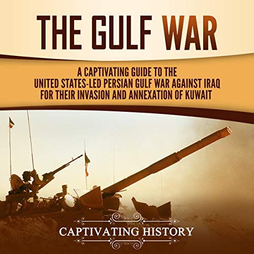 Algopix Similar Product 4 - The Gulf War A Captivating Guide to