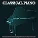 Algopix Similar Product 19 - Classical Piano Calm Instrumental