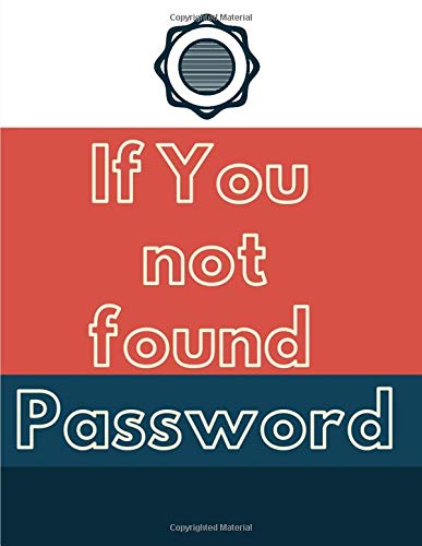 Algopix Similar Product 5 - If You Not Found Password Notebook