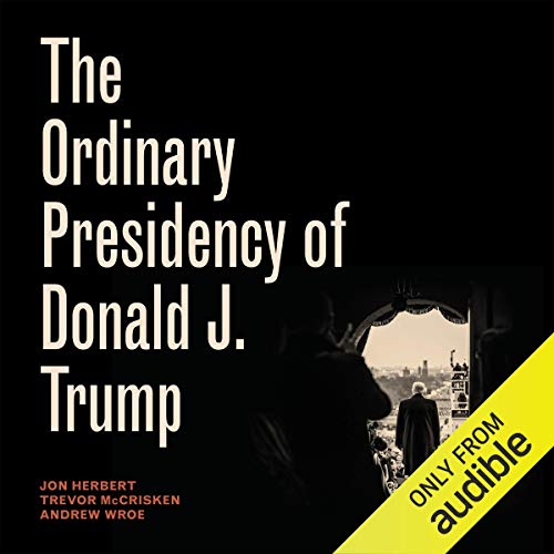 Algopix Similar Product 6 - The Ordinary Presidency of Donald J
