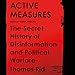 Algopix Similar Product 3 - Active Measures The Secret History of
