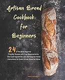 Algopix Similar Product 10 - Artisan Bread Cookbook for Beginners