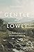 Algopix Similar Product 12 - Gentle and Lowly The Heart of Christ