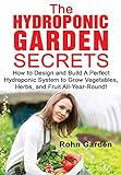 Algopix Similar Product 11 - THE HYDROPONIC GARDEN SECRETS How to