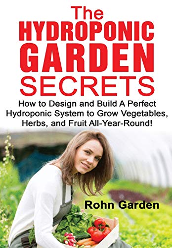 Algopix Similar Product 6 - THE HYDROPONIC GARDEN SECRETS How to