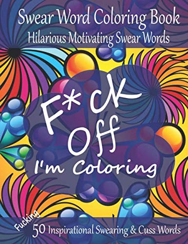 Algopix Similar Product 9 - Fck Off Im Coloring Swear Word