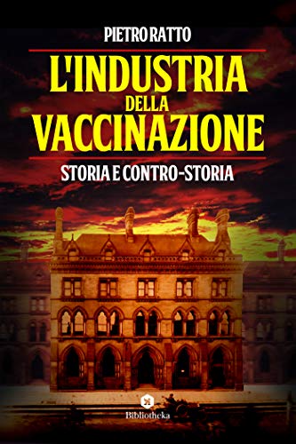 Algopix Similar Product 11 - LIndustria della Vaccinazione Storia
