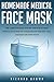Algopix Similar Product 9 - Homemade Medical Face Mask The