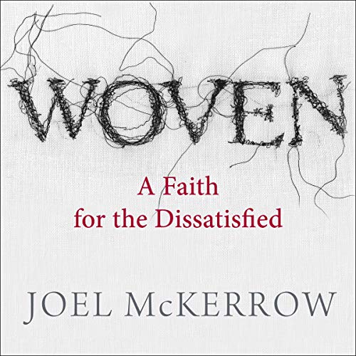 Algopix Similar Product 3 - Woven: A Faith for the Dissatisfied