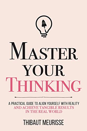 Algopix Similar Product 8 - Master Your Thinking A Practical Guide