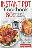 Algopix Similar Product 1 - Instant Pot Cookbook 80 Quick Everyday