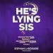 Algopix Similar Product 8 - Hes Lying Sis Uncover the Truth