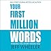 Algopix Similar Product 13 - Your First Million Words Finding the