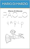 Algopix Similar Product 13 - PAOLO (Italian Edition)