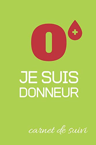 Algopix Similar Product 4 - JE SUIS DONNEUR O  Carnet de suivi