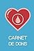 Algopix Similar Product 20 - CARNET DE DONS Journal de Bord de Don