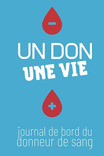 Algopix Similar Product 16 - UN DON UNE VIE  Journal de Bord du