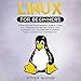 Algopix Similar Product 14 - Linux for Beginners A Practical and
