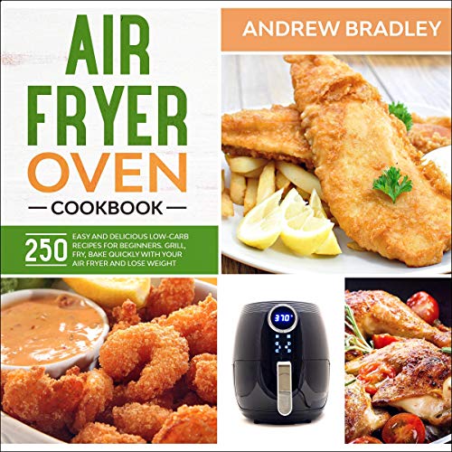 Algopix Similar Product 3 - Air Fryer Oven Cookbook 250 Easy and