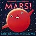 Algopix Similar Product 20 - Mars Earthlings Welcome Our Universe