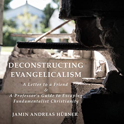 Algopix Similar Product 13 - Deconstructing Evangelicalism A Letter