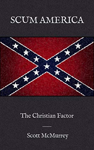 Algopix Similar Product 3 - Scum America The Christian Factor The
