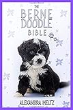 Algopix Similar Product 4 - The Bernedoodle Bible A Complete Guide