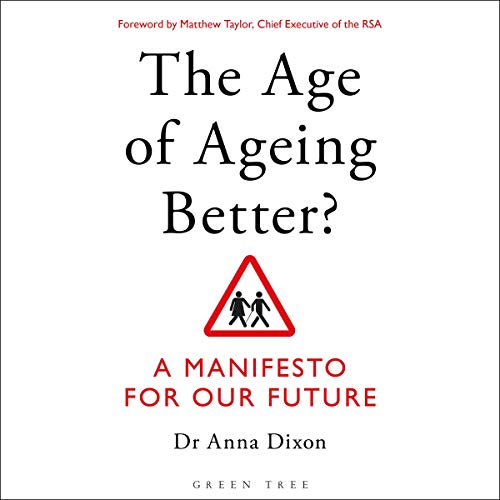 Algopix Similar Product 3 - The Age of Ageing Better A Manifesto