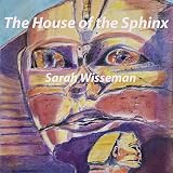 Algopix Similar Product 2 - The House of the Sphinx Lisa Donahue