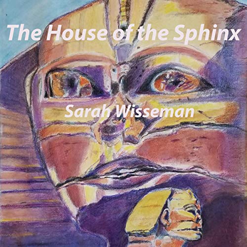 Algopix Similar Product 14 - The House of the Sphinx Lisa Donahue