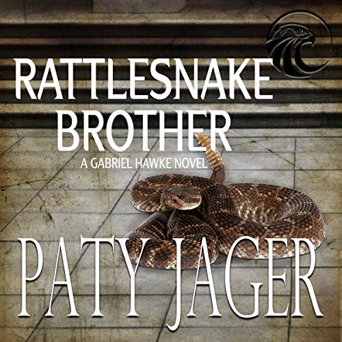 Algopix Similar Product 19 - Rattlesnake Brother: Gabriel Hawke Novel