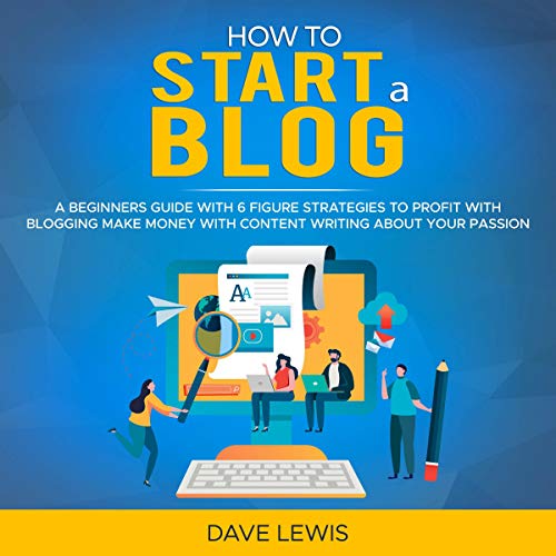Algopix Similar Product 16 - How to Start a Blog A Beginners Guide