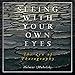 Algopix Similar Product 14 - Seeing with Your Own Eyes The Zen of