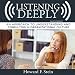Algopix Similar Product 17 - Listening Deeply Second Edition An