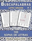 Algopix Similar Product 6 - Buscapalabras 100 Sopas de Letras para