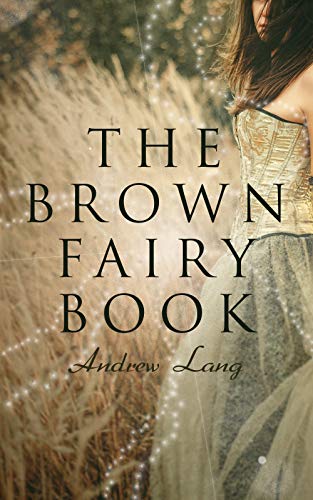 Algopix Similar Product 15 - The Brown Fairy Book 32 Enchanted
