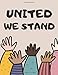 Algopix Similar Product 16 - United We Stand AntiRacism Coloring
