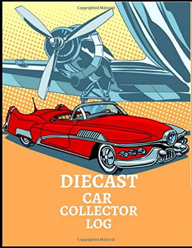 Algopix Similar Product 5 - DIECAST CAR COLLECTOR LOG Notebook To