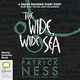 Algopix Similar Product 19 - The Wide, Wide Sea: Chaos Walking