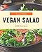 Algopix Similar Product 17 - 365 Vegan Salad Recipes The Best Vegan