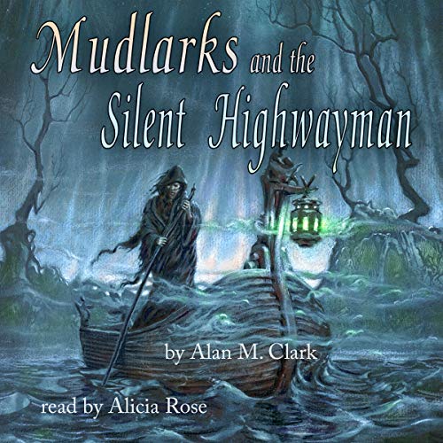 Algopix Similar Product 11 - Mudlarks and the Silent Highwayman