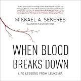 Algopix Similar Product 12 - When Blood Breaks Down Life Lessons
