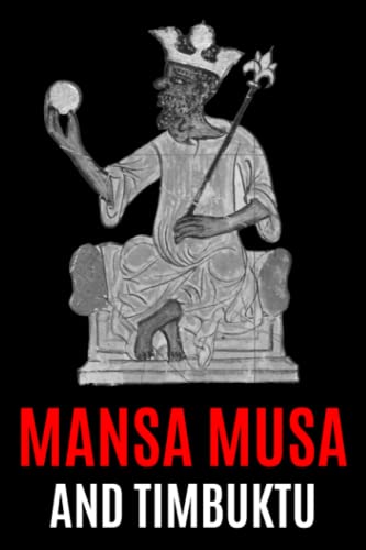 Algopix Similar Product 6 - Mansa Musa and Timbuktu A Fascinating