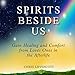 Algopix Similar Product 2 - Spirits Beside Us Gain Healing and